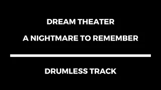 Dream Theater - A Nightmare to Remember (drumless)