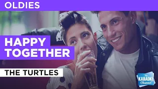 Happy Together : The Turtles | Karaoke with Lyrics