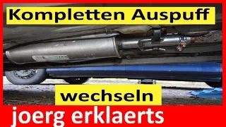 Auspuff  komplett wechseln austauschen Tutorial  Nr. 173