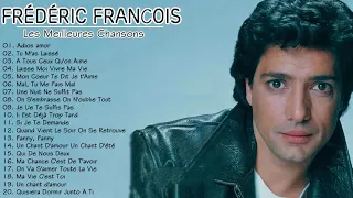 Frédéric François The Greatest Hits 2021 ♫ Best Of Frédéric François