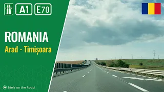 Driving in Romania: Autostradă A1 E70 from Arad to Timișoara