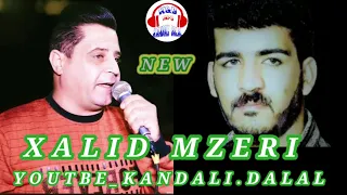 XALID MZERI. خالد مزيري اغاني عبدالواحد زاخولي