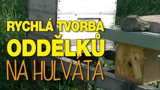 Tvorba oddělků "na hulváta"