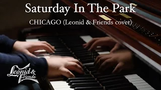 Saturday In The Park – Chicago (Leonid & Friends cover)