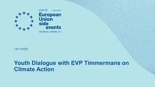 Youth Dialogue with EVP Timmermans on Climate Action
