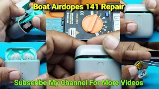 Boat Airdopes 141 TWS Disassembly, Battery Replacement, Not Charging Solution