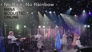 水樹奈々「No Rain, No Rainbow」（NANA ACOUSTIC ONLINE）