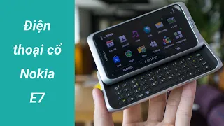 Mở hộp Nokia E7 tìm lại kỉ niệm năm xưa... | Unboxing Nokia E7 | LKCN