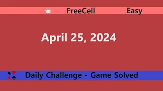 Microsoft Solitaire Collection | FreeCell Easy | April 25, 2024 | Daily Challenges