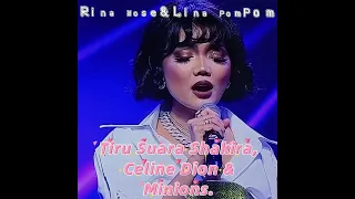 Lucuh RINA NOSE TIRU SUARA SHAKIRA, CELINE DION & MINIONS.