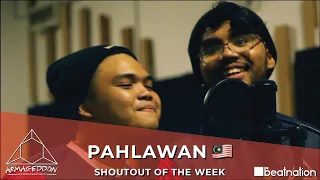 PAHLAWAN 🇲🇾 | Shoutout Of The Week | #ARMA2019 Studio Session | Beatnation