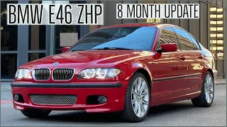BMW E46 ZHP 8 Month Ownership Update | Worth the Hype?