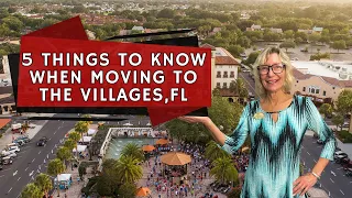 5 Things to Know When Moving to The Villages, FL