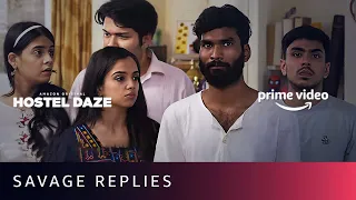 Savage Replies from Hostel Daze | Nikhil Vijiay, Shubham Gaur, Adarsh Gourav, Luv Vispute