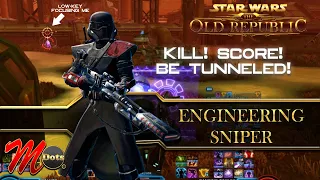 Kill, Score, Be Tunneled, Engineering Sniper | SWTOR 7.3 PvP