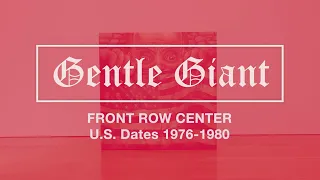 Gentle Giant 'Front Row Center' 10-LP Box Set OUT NOW!