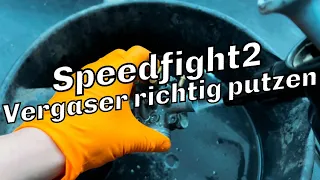 Speedfight2 Vergaser richtig putzen