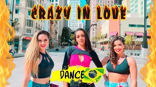 Beyoncé - Crazy In Love ft. JAY Z - DANCE BRASIL | COREOGRAFIA