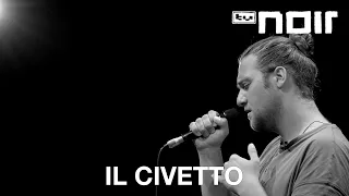 il Civetto – Für immer und dich (Rio Reiser Cover) (live bei TV Noir)