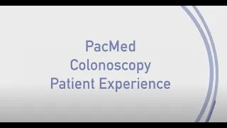 Patient Experience: Colonoscopy