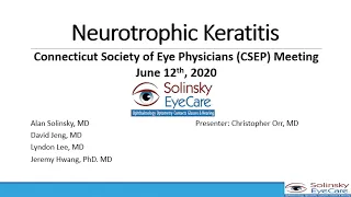 Neurotrophic Keratitis CK Orr MD
