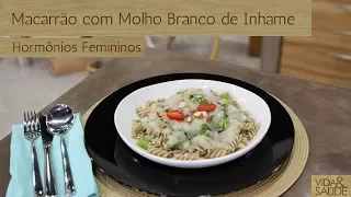 Receita: Molho Branco com inhame / Tema: Hormônios Femininos (22/03/18)