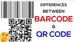 Differences Between Barcode and QR Code. 🤔✈🏭