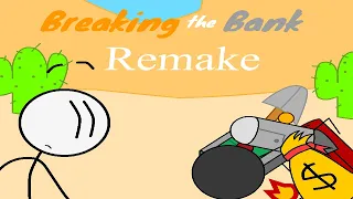 Breaking the Bank Remake