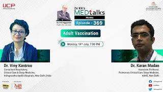 Dr KK’s MEDTalks With Dr Viny Kantroo and Dr Karan Madan on Adult Vaccination