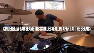 Cinderella - Bad Seamstress Blues (Fallin' Apart At The Seams) Drum Cover