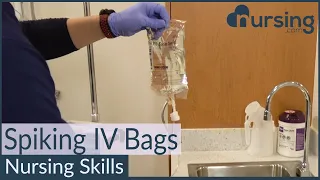 Spiking and Priming IV Bags- Nursing Skills