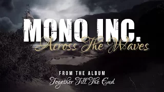 MONO INC. - Across The Waves (Official Lyric Video)