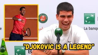 Carlos Alcaraz "Djokovic is a LEGEND of our sport" - RG 2023