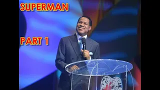 Superman (Part 1) By Pastor Chris Oyakhilome