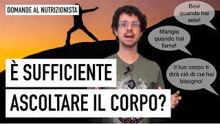 È sufficiente ascoltare il proprio corpo?