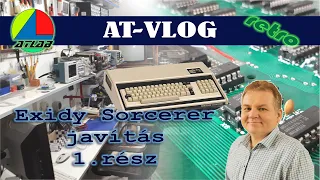 Exidy Sorcerer javítása. 1. rész  (Exidy Sorcerer computer repair)