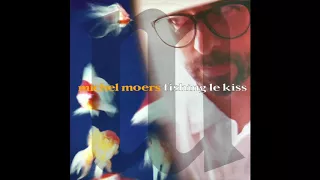 Michel Moers - Bébé (Tout Ou Rien)