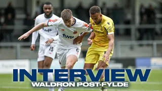 INTERVIEW | Waldron on AFC Fylde victory
