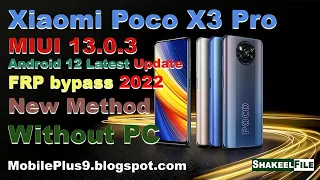 Xiaomi Poco X3 Pro MIUI 13.0 Android 12 FRP bypass Without PC | Google Play service not disable