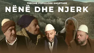 TREGIME POPULLORE SHQIPETARE - Nënë dhe Njerk