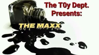 The T0y Dept Presents: Spilt Ink The MaxX #themaxx #comics #comicbooks #comicbookartists