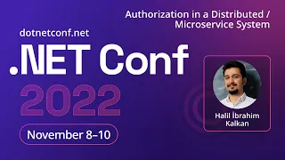 Authorization in a Distributed / Microservice System | .NET Conf 2022