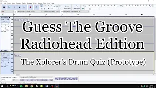 Guess The Groove | Radiohead Edition | The Xplorer's Drum Quiz (Prototype)