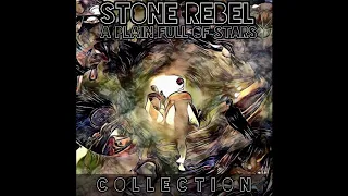 Stone Rebel - A Plain Full Of Stars | Collection 2020