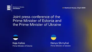 Joint press conference of the Prime Minister of Estonia and the Prime Minister of Ukraine