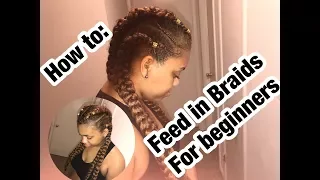 How to: Feed In Braids For Beginners