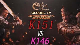 [MOGTV] K151 vs K146 | Muhteşem Osmanlı KVK Savaşı [Days of Empire]