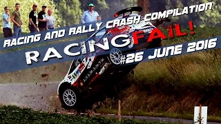 Racing and Rally Crash Compilation Week 26 June 2016