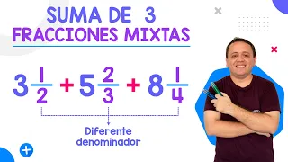 SUMA de 3 NÚMEROS MIXTOS