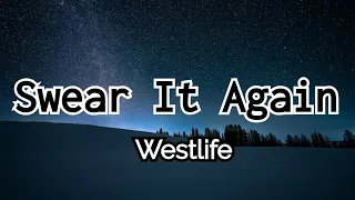 Swear It Again - Westlife (Lyrics)